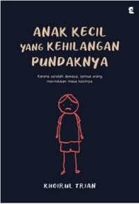 Image of ANAK KECIL YANG KEHILANGAN PUNDAKNYA