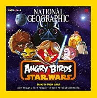ANGRY BIRD STAR WARS : Sains di Balik Saga