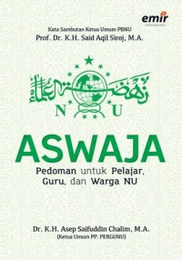 ASWAJA
Pedoman Untuk Pelajar, Guru dan Warga NU