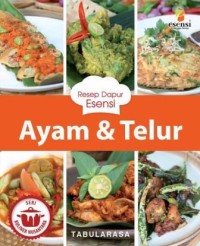 AYAM & TELUR
SERI KULINER NUSANTARA