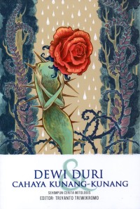 DEWI DURI & CAHAYA KUNANG-KUNANG
