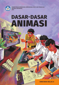 Image of E BOOK DASAR - DASAR ANIMASI UNTUK SMK/MAK KELAS X