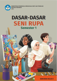 Image of E Book Dasar - dasar Seni Rupa untuk SMK/MAK Kelas X Semester 1