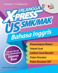 ERLANGGA X-PRESS US SMK/MAK BAHASA INGGRIS