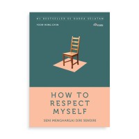 HOW TO RESPECT MY SELF