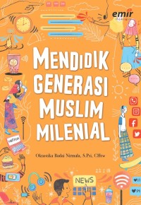 MENDIDIK GENERASI MUSLIMAH MILENIAL