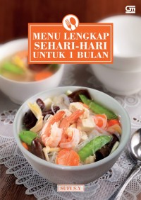 MENU LENGKAP SEHARI-HARI UNTUK 1 BULAN