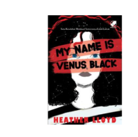 Image of MY NAME IS VENUS BLACK