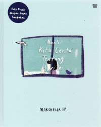 Image of NANTI KITA CERITA TENTANG HARI INI