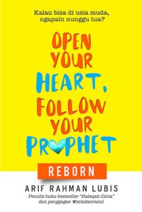 Image of OPEN YOUR HEART, FOLLOW YOUR PROPHET