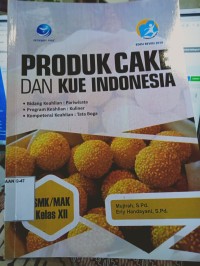 PRODUK CAKE DAN KUE INDONESIA XII