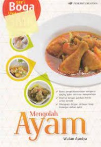 SERI BOGA UNTUK SMK
MENGOLAH AYAM