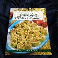Seri Makanan Favorit
CAKE DAN BOLU KUKUS