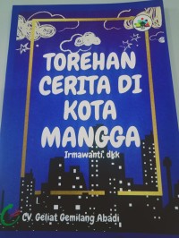 TOREHAN CERITA DI KOTA MANGGA