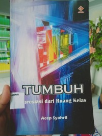 TUMBUH
Apresiasi dari Ruang Kelas